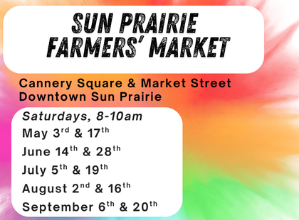Dream Bus at Sun Prairie Farmers' Market on Saturdays, from 8-10am. May 3rd and 17th, June 14th and 28th, July 5th and 19th, August 2nd and 16th, September 6th and 20th
