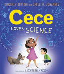 This image shows the cover for the book "Cece Loves Science" by Kimberly Derting and Shelli R. Johannes. It shows a young girl wearing safety goggles and holding chalk. She is standing between a young boy and a dog. The background shows science-related doodles.
