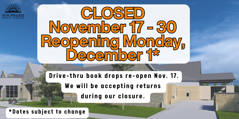 Library closed November 17-30. Reopening December 1. 