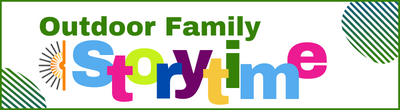 "Outdoor Family Storytime"