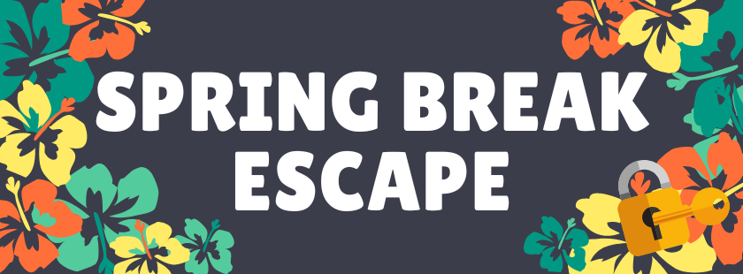 Spring Break Escape, white text dark blue/gray background. Bright teal, yellow, and orange flowers around the edges. A gold lock and key in the bottom right corner.