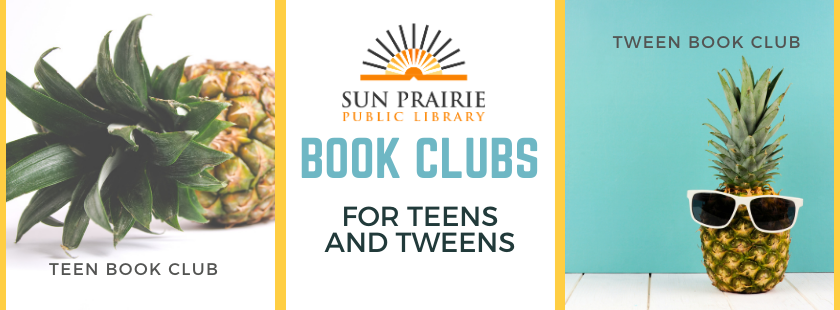 Sun Prairie Public Library Teen Book Clubs for Teens and Tweens