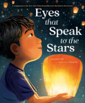Book cover of "Eyes That Speak to the Stars" by Joanna Ho. The book cover shows a young Asian boy holding a paper lantern and looking up at the sky filled with other paper lanterns.